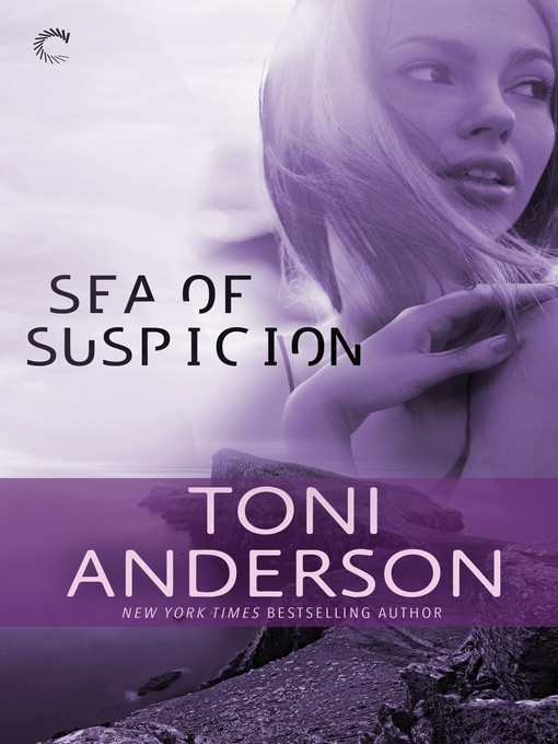 Title details for Sea of Suspicion by Toni Anderson - Available